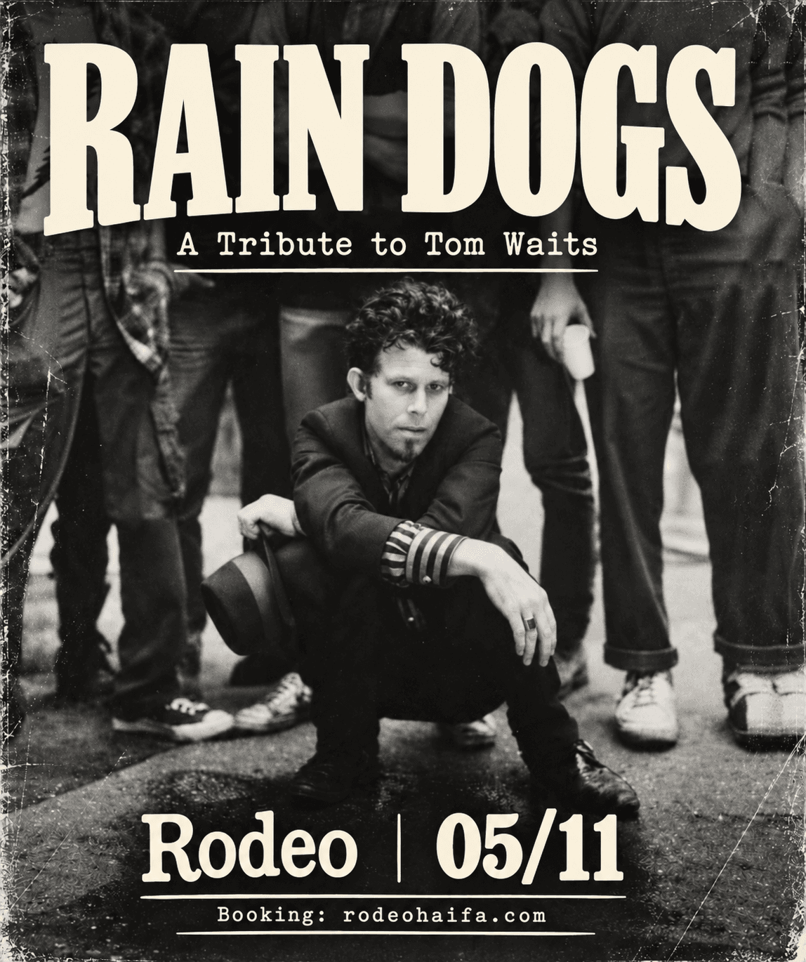 RAIN DOGS — מחווה לטום ווייטס